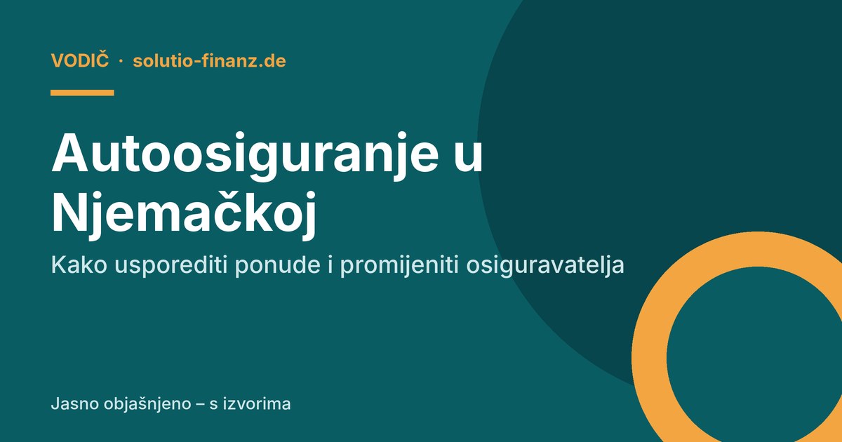 Autoosiguranje u Njemačkoj: kako usporediti ponude i promijeniti osiguravatelja