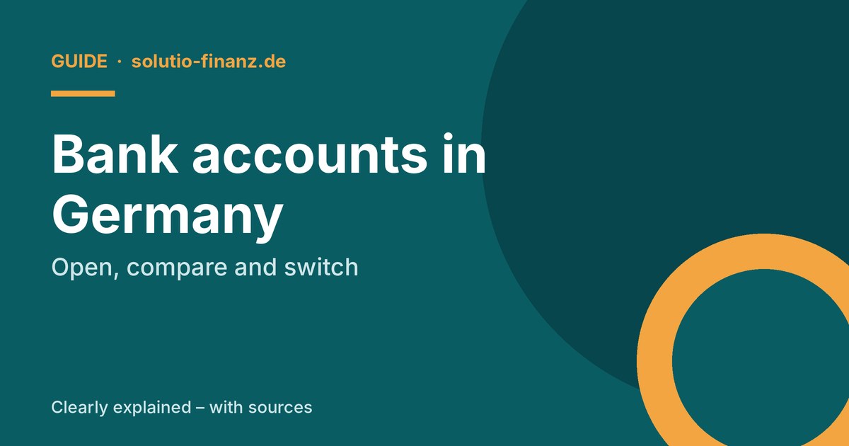 Bank accounts in Germany: open, compare and switch