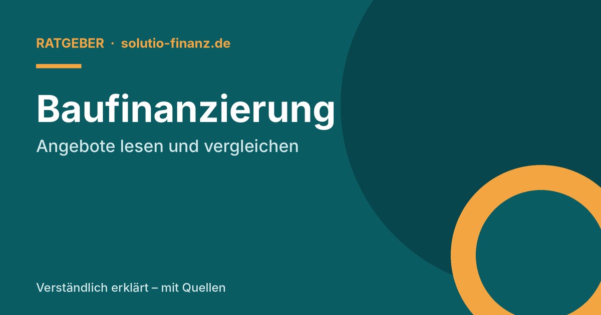 Baufinanzierung: Angebote lesen und vergleichen