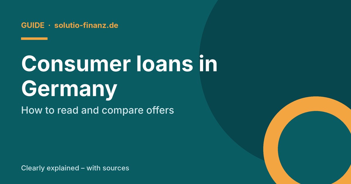 Consumer loans in Germany: how to read and compare offers