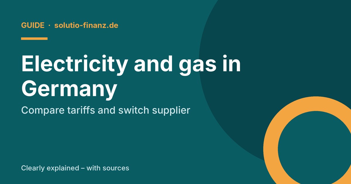 Electricity and gas in Germany: compare tariffs and switch supplier