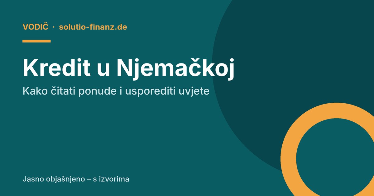 Kredit u Njemačkoj: kako čitati ponude i usporediti uvjete