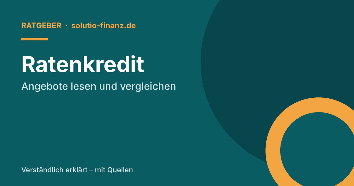 Ratenkredit: Angebote lesen und vergleichen