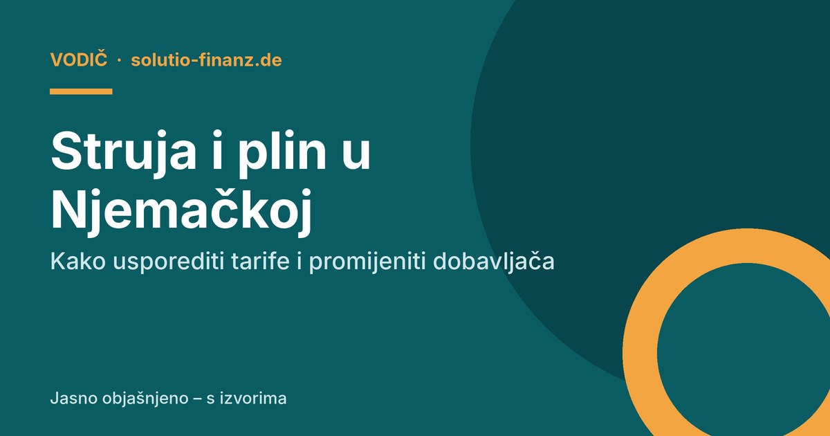 Struja i plin u Njemačkoj: kako usporediti tarife i promijeniti dobavljača